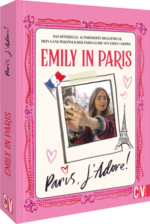 Emily in Paris: Paris, J’Adore! von Lühning,  Karen