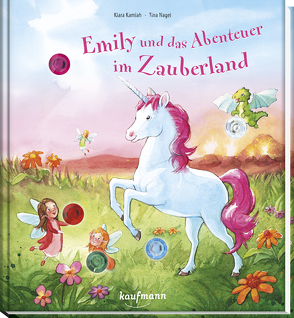 Emily und das Abenteuer im Zauberland von Kamlah,  Klara, Nagel,  Tina