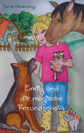 Emily und die magische Freundschaft von Niedermayr,  Sarah