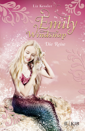 Emily Windsnap – Die Reise von Kessler,  Liz, Riekert,  Eva