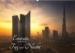 Emirate, zwischen Tag und Nacht (Wandkalender 2022 DIN A2 quer) von Gundlach,  Joerg