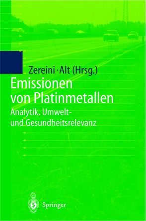 Emissionen von Platinmetallen von Alt,  Friedrich, Zereini,  Fathi