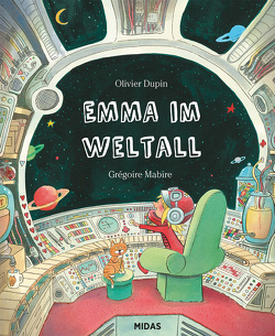 Emma im Weltall von Dupin,  Olivier, Mabire,  Grégoire