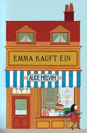 Emma kauft ein von Melvin,  Alice, Weber,  Susanne