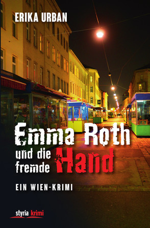 Emma Roth und die fremde Hand von Urban,  Erika