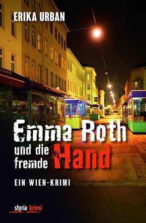 Emma Roth und die fremde Hand von Urban,  Erika