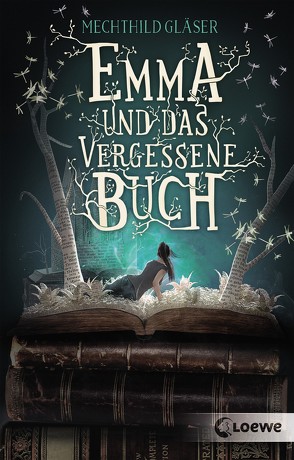 Emma und das vergessene Buch von Gläser,  Mechthild