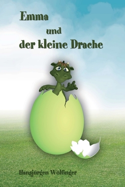 Emma und der kleine Drache von Kern,  67069 Ludwigshafen,  Gerda, Wölfinger,  Hansjürgen