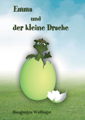 Emma und der kleine Drache von Kern,  67069 Ludwigshafen,  Gerda, Wölfinger,  Hansjürgen