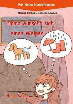 Emma wünscht sich einen Welpen von Barfuß,  Rosalie