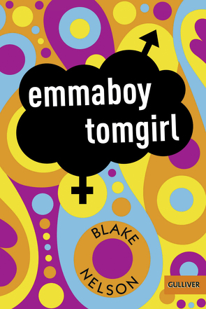 emmaboy tomgirl von DBA Alloy Entertainment, Levin,  Friederike, Nelson,  Blake