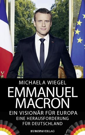 Emmanuel Macron von Wiegel,  Michaela