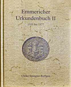 Emmericher Urkundenbuch II von Dr. Spengler-Reffgen,  Ulrike