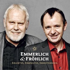 Emmerlich + Fröhlich von Emmerlich,  Gunther, Fröhlich,  Frank