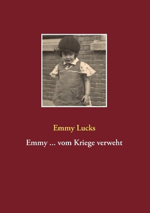 Emmy … vom Kriege verweht von Lucks,  Emmy