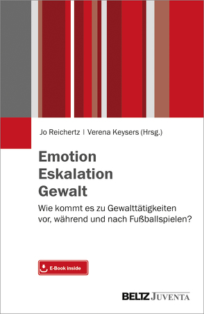 Emotion. Eskalation. Gewalt. von Keysers,  Verena, Reichertz,  Jo