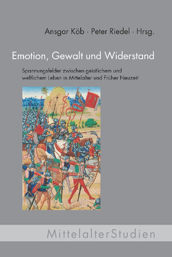 Emotion, Gewalt und Widerstand von Köb,  Ansgar, Riedel,  Peter