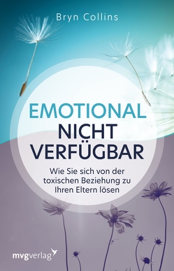 Emotional nicht verfügbar von Collins,  Bryn, Zerbst,  Marion