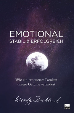 Emotional stabil & erfolgreich von Backlund,  Wendy