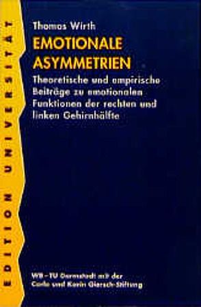 Emotionale Asymmetrien von Wirth,  Thomas