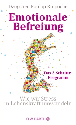 Emotionale Befreiung von Rinpoche,  Dzogchen Ponlop