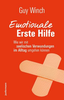 Emotionale Erste Hilfe von Broermann,  Christa, Winch,  Guy