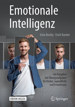 Emotionale Intelligenz von Bosley,  Irina, Kasten,  Erich