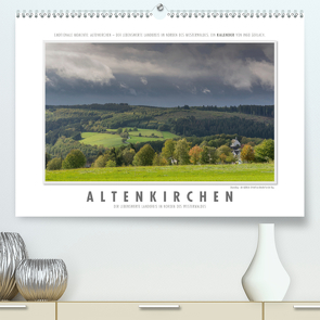 Emotionale Momente: Altenkirchen – der lebenswerte Landkreis im Norden des Westerwaldes. (Premium, hochwertiger DIN A2 Wandkalender 2021, Kunstdruck in Hochglanz) von Gerlach,  Ingo