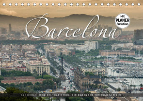 Emotionale Momente: Barcelona. (Tischkalender 2022 DIN A5 quer) von Gerlach,  Ingo