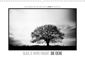 Emotionale Momente: Black & White Fineart – die Eiche. / CH-Version (Wandkalender 2021 DIN A3 quer) von Gerlach GDT,  Ingo