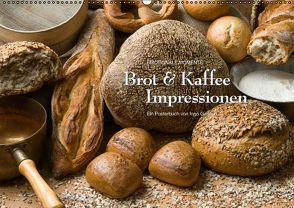 Emotionale Momente: Brot & Kaffee Impressionen (PosterbuchDIN A2 quer) von Gerlach,  Ingo