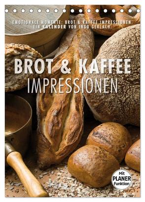 Emotionale Momente: Brot und Kaffee Impressionen (Tischkalender 2024 DIN A5 hoch), CALVENDO Monatskalender von Gerlach,  Ingo