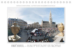 Emotionale Momente: Brüssel – Hauptstadt Europas (Tischkalender 2022 DIN A5 quer) von Gerlach,  Ingo