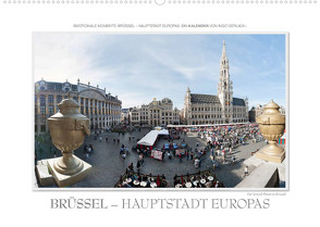 Emotionale Momente: Brüssel – Hauptstadt Europas (Wandkalender 2022 DIN A2 quer) von Gerlach,  Ingo