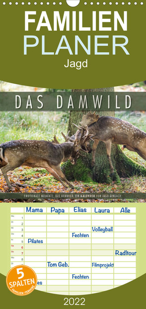 Familienplaner Emotionale Momente: Das Damwild. (Wandkalender 2022 , 21 cm x 45 cm, hoch) von Gerlach,  Ingo