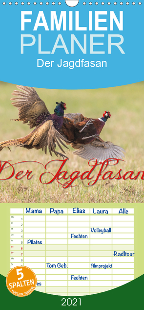 Emotionale Momente: Der Jagdfasan. – Familienplaner hoch (Wandkalender 2021 , 21 cm x 45 cm, hoch) von Gerlach,  Ingo