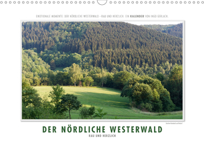 Emotionale Momente: Der nördliche Westerwald – rau und herzlich. (Wandkalender 2021 DIN A3 quer) von Gerlach,  Ingo