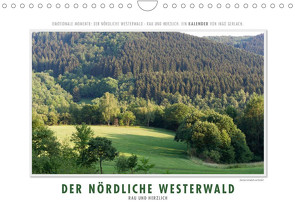 Emotionale Momente: Der nördliche Westerwald – rau und herzlich. (Wandkalender 2023 DIN A4 quer) von Gerlach,  Ingo