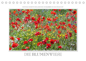 Emotionale Momente: Die Blumenwiese. (Tischkalender 2022 DIN A5 quer) von Gerlach GDT,  Ingo