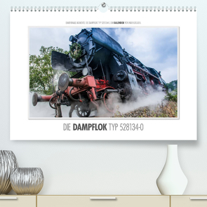 Emotionale Momente: Die Dampflok Typ 528134-0. (Premium, hochwertiger DIN A2 Wandkalender 2022, Kunstdruck in Hochglanz) von Gerlach,  Ingo