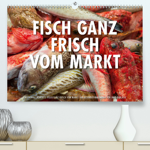 Emotionale Momente: Frischer Fisch vom Markt. (Premium, hochwertiger DIN A2 Wandkalender 2021, Kunstdruck in Hochglanz) von Gerlach,  Ingo