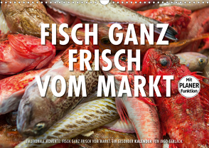 Emotionale Momente: Frischer Fisch vom Markt. (Wandkalender 2021 DIN A3 quer) von Gerlach,  Ingo