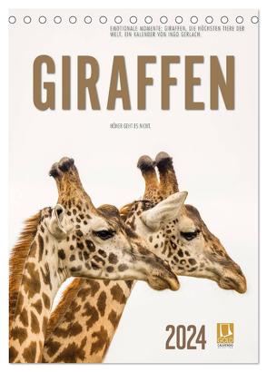 Emotionale Momente: Giraffen, die höchsten Tiere der Welt. (Tischkalender 2024 DIN A5 hoch), CALVENDO Monatskalender von Gerlach,  Ingo