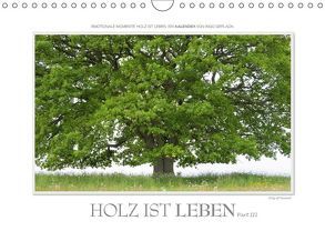 Emotionale Momente: Holz ist Leben. Part III. (Wandkalender 2018 DIN A4 quer) von Gerlach,  Ingo