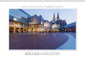 Emotionale Momente: Kölner Ansichten. (Wandkalender 2019 DIN A3 quer) von Gerlach GDT,  Ingo