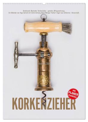 Emotionale Momente: Korkenzieher – geniales Alltagswerkzeug. Planer. (Wandkalender 2024 DIN A2 hoch), CALVENDO Monatskalender von Gerlach,  Ingo