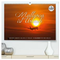 Emotionale Momente: Mallorca ist Urlaub. (hochwertiger Premium Wandkalender 2024 DIN A2 quer), Kunstdruck in Hochglanz von Gerlach,  Ingo