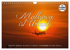 Emotionale Momente: Mallorca ist Urlaub. (Wandkalender 2024 DIN A4 quer), CALVENDO Monatskalender von Gerlach,  Ingo