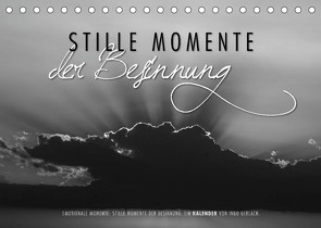 Emotionale Momente: Stille Momente der Besinnung (Tischkalender 2023 DIN A5 quer) von Gerlach,  Ingo