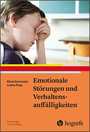 Emotionale Störungen und Verhaltensauffälligkeiten von Popp,  Lukka, Schneider,  Silvia